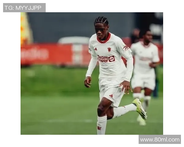 曼联小将获英格兰国家队征召老帅盼其成长为未来三狮核心